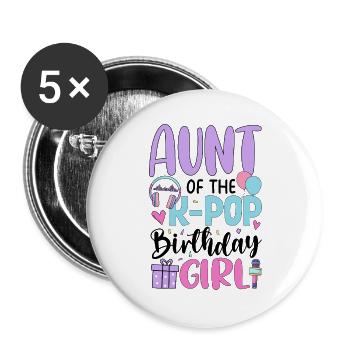 Aunt Of The K Pop Birthday Girl - Buttons large 2.2''/56 mm (5-pack) - white - Front