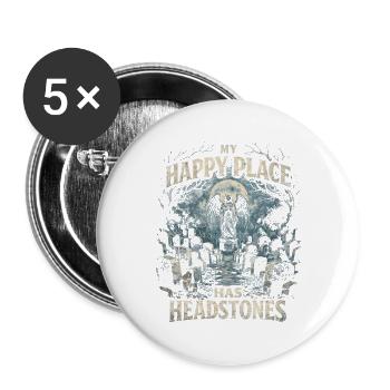 Friedhof Goth Humor My Happy Place Has Headstones - Buttons groß 56 mm (5er Pack) - Weiß - Vorne