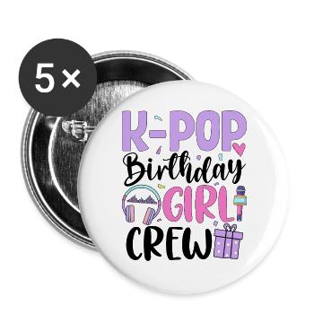 K Pop Birthday Girl Crew - Buttons large 2.2''/56 mm (5-pack) - white - Front