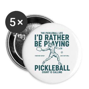 Pickleball, je préférerais jouer au pickleball d’amour - Lot de 5 grands badges (56 mm) - blanc - Devant