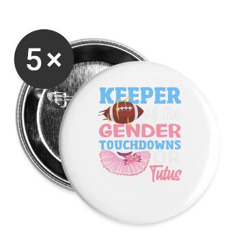 Hüter Des Geschlechts Touchdowns Oder Tutus - Buttons groß 56 mm (5er Pack) - Weiß - Vorne