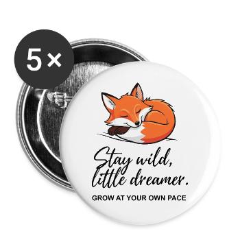 Fox Dreamer: Stay Wild Message - Buttons large 2.2''/56 mm (5-pack) - white - Front