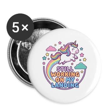 Unicorn Rainbow with Still Working On My Landing - Buttons large 2.2''/56 mm (5-pack) - white - Front