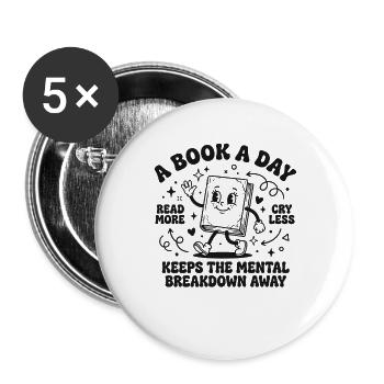 Book Lover Design – A Book a Day - Buttons large 2.2''/56 mm (5-pack) - white - Front