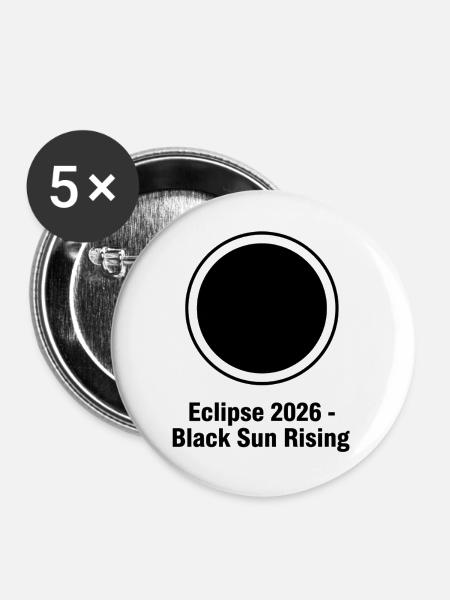 Eclipse 2026 Black Sun Rising - Buttons groß 56 mm (5er Pack) - Weiß