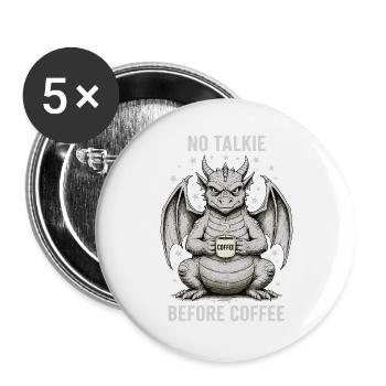 Kein Gespräch Vor Kaffee Liebhaber Drachen - Buttons groß 56 mm (5er Pack) - Weiß - Vorne