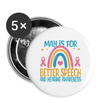 May Is For Better Speech And Hearing Awareness - Buttons large 2.2''/56 mm (5-pack) - white - Front