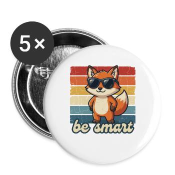 Funny Fox Be Smart Shirt Gift Idea - Buttons large 2.2''/56 mm (5-pack) - white - Front