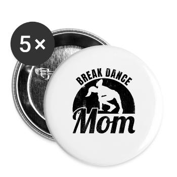 Breakdance Mama - Buttons groß 56 mm (5er Pack) - Weiß - Vorne