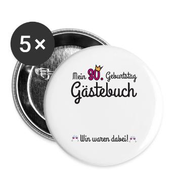 mein 30. Geburtstag wir waren dabei - Buttons groß 56 mm (5er Pack) - Weiß - Vorne