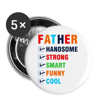 Bester Vater Gutaussehender Starker Witziger Hemd - Buttons groß 56 mm (5er Pack) - Weiß - Vorne
