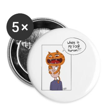Mensch, wo ist mein Essen? - Buttons groß 56 mm (5er Pack) - Weiß - Vorne