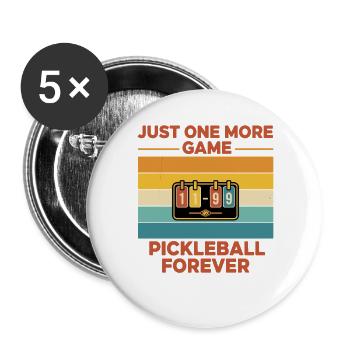 Pickleball: Nur noch ein Spiel, Pickleball, für immer. - Buttons groß 56 mm (5er Pack) - Weiß - Vorne