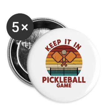 Pickleball Keep It In Game lustige Spieler-Paddel - Buttons groß 56 mm (5er Pack) - Weiß - Vorne