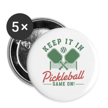 Pickleball Keep It In Game On funny player pickle - Buttons groß 56 mm (5er Pack) - Weiß - Vorne