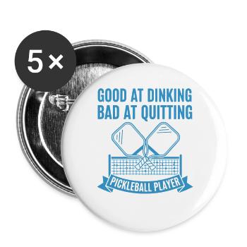 Joueur de pickleball doué pour le dinking, mauvais pour arrêter - Lot de 5 grands badges (56 mm) - blanc - Devant