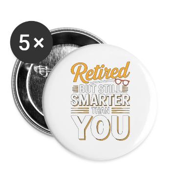 Enseignant à la retraite mais toujours plus intelligent - Lot de 5 grands badges (56 mm) - blanc - Devant