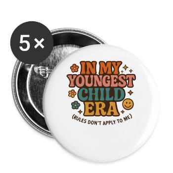 In My Youngest Child Era Tochter Familien Humor - Buttons groß 56 mm (5er Pack) - Weiß - Vorne