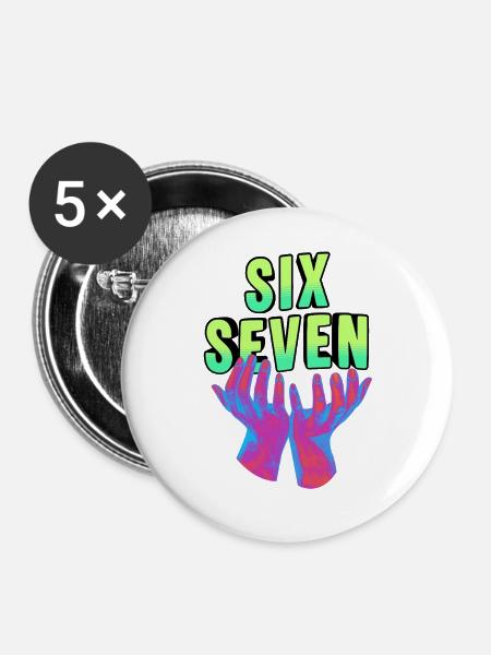 Six seven Meme 67 - Buttons groß 56 mm (5er Pack) - Weiß