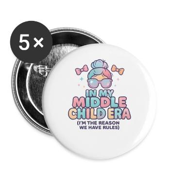 Daughter Family Humor In My Middle Child Era - Buttons large 2.2''/56 mm (5-pack) - white - Front