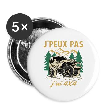 J’Peux Pas J’ai 4x4 Humour Off Road Tout Terrain - Lot de 5 grands badges (56 mm) - blanc - Devant