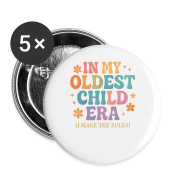 Daughter Family Humor In My Oldest Child Era - Buttons large 2.2''/56 mm (5-pack) - white - Front