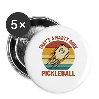 Pickleball, das ist eine fiese Dink-lustige Liebe - Buttons groß 56 mm (5er Pack) - Weiß - Vorne