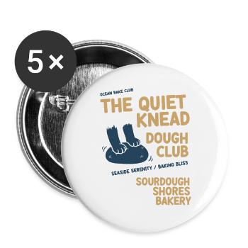 Pain au levain La boulangerie Quiet Knead Dough Club - Lot de 5 grands badges (56 mm) - blanc - Devant