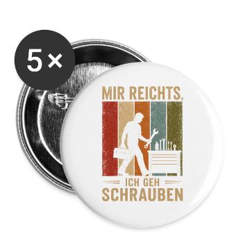 Mir reichts Ich geh schrauben Vintage Schrauber - Buttons groß 56 mm (5er Pack) - Weiß - Vorne