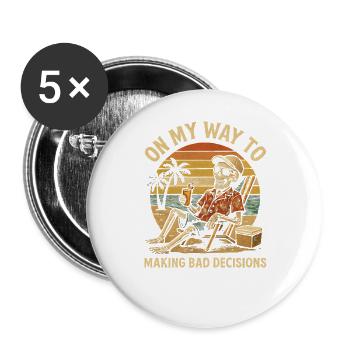 Holiday Humor On My Way To Making Bad Decisions - Buttons large 2.2''/56 mm (5-pack) - white - Front