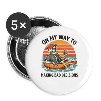 Holiday Humor On My Way To Making Bad Decisions - Buttons large 2.2''/56 mm (5-pack) - white - Front