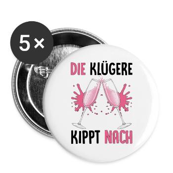 Die Klügere Kippt Nach - Buttons groß 56 mm (5er Pack) - Weiß - Vorne