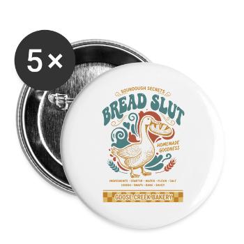 Sourdough funny pun Baking Baker Bread Making - Buttons large 2.2''/56 mm (5-pack) - white - Front