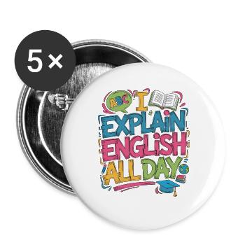 ESL Teacher I Explain English All Teaching Career - Buttons groß 56 mm (5er Pack) - Weiß - Vorne
