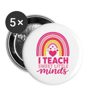 I Teach Sweet Little Minds Lehrer Shirt - Buttons groß 56 mm (5er Pack) - Weiß - Vorne