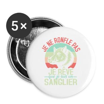 Je Ne Ronfle Pas Je Rêve Que Je Suis Un Sanglier - Lot de 5 grands badges (56 mm) - blanc - Devant