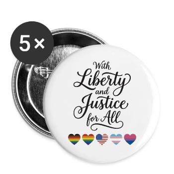 LGBTQ-Pride-Monat – Mit Freiheit und Gerechtigkeit für A - Buttons groß 56 mm (5er Pack) - Weiß - Vorne