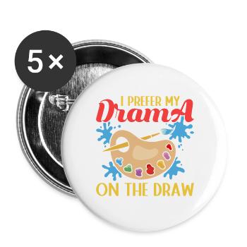 Artist Painter Graphic Prefer Drama On The Draw - Buttons groß 56 mm (5er Pack) - Weiß - Vorne