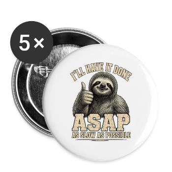 Faultier ASAP As Slow As Possible Shirt - Buttons groß 56 mm (5er Pack) - Weiß - Vorne