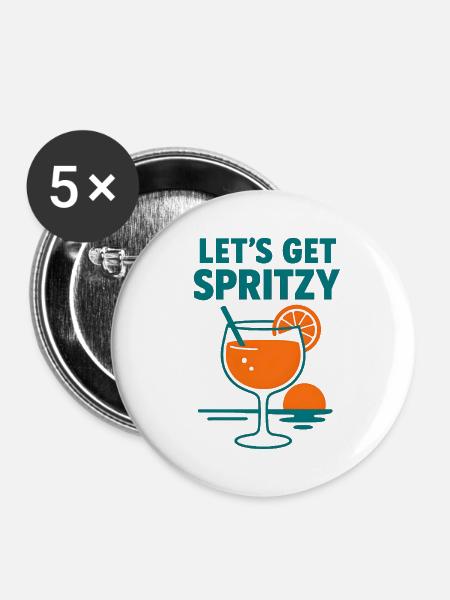 Lass uns spritzig werden - Buttons groß 56 mm (5er Pack) - Weiß