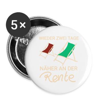 Wieder Tag näher an der Rente - Buttons groß 56 mm (5er Pack) - Weiß - Vorne