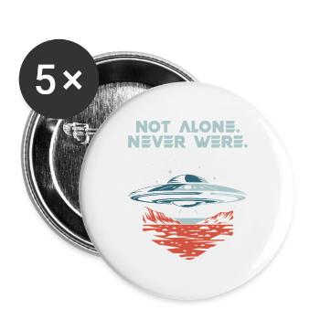 Pas seul. Jamais arrivé. Alien OVNI Présent - Lot de 5 grands badges (56 mm) - blanc - Devant