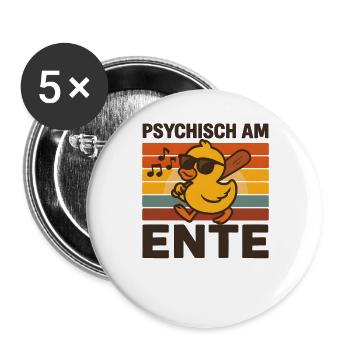Psychisch Am Ente Lustiger Spruch Humor  - Buttons groß 56 mm (5er Pack) - Weiß - Vorne