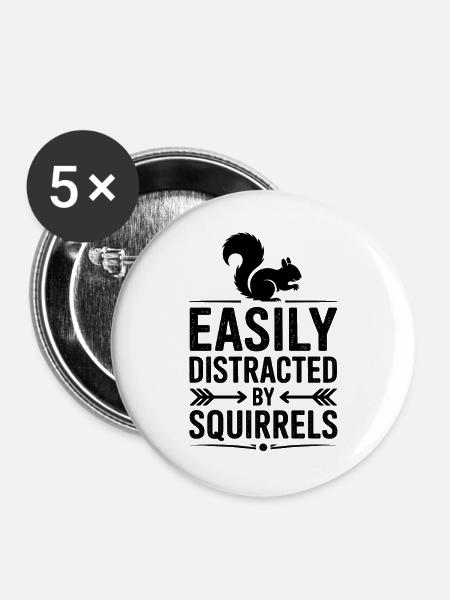 Eichhörnchen Sprüche Lustig Eichhörnchen Geschenk - Buttons groß 56 mm (5er Pack) - Weiß