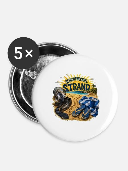 Schichtwechsel Strand Urlaub Büro Feierabend - Buttons groß 56 mm (5er Pack) - Weiß