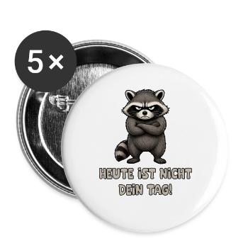 Grimmiger Waschbär: Heute ist nicht dein Tag - Buttons groß 56 mm (5er Pack) - Weiß - Vorne