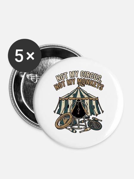 Not My Circus - Buttons groß 56 mm (5er Pack) - Weiß