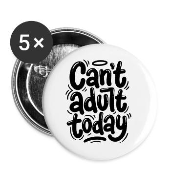 Pas d’âge adulte aujourd’hui - Lot de 5 grands badges (56 mm) - blanc - Devant