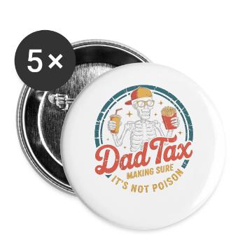 Soirée Snack Squelette de la Taxe Papa - Lot de 5 grands badges (56 mm) - blanc - Devant