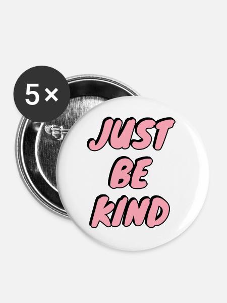 Sei einfach freundlich, pinker Text - Buttons groß 56 mm (5er Pack) - Weiß